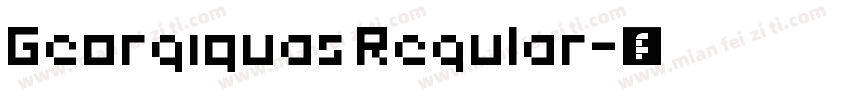 Georgiquas Regular字体转换
